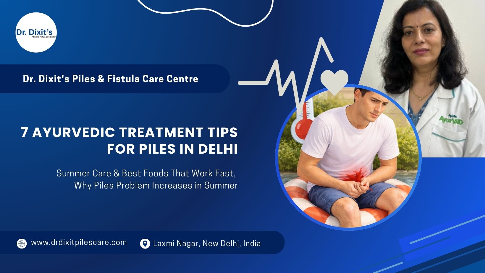 7 Ayurvedic Treatment Tips for Piles in Delhi: Summer Care & Best Foods That Work Fast